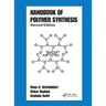 Handbook of Polymer Synthesis: Second Edition