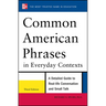 Common American Phrases in Everyday Contexts, 3rd Edition
