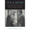 It's a Setup: Fathering from the Social and Economic Margins