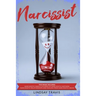 Narcissist: This book includes: Narcissistic Family, Children of Narcissistic Mothers, Narcissistic Relationships and Healing from Narcissistic Abuse.