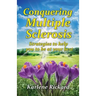 Conquering Multiple Sclerosis: Strategies to help you to be at your best