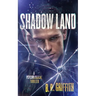 Shadow Land