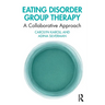 Eating Disorder Group Therapy: A Collaborative Approach