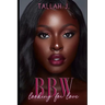BBW Looking for Love: A Hood Love Story