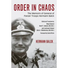 Order in Chaos: The Memoirs of General of Panzer Troops Hermann Balck
