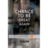 Chance to Be Great Again: "Entrepreneur's Guide to Business and Transformation"