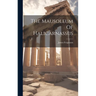 The Mausoleum Of Halicarnassus
