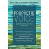 A Prophetic Voice--David Smith Cairns (1862-1946): An Intellectual Biography of One of Scotland's Leading Theologians and Ecclesiastical Figures in th
