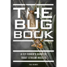 The Bug Book: A Fly Fisher's Guide to Trout Stream Insects