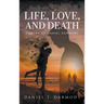 Life, Love, and Death: Poetry of Daniel Darmody