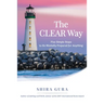 The CLEAR Way: Five Simple Steps to Be Mentally Prepared for Anything