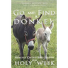 Go and Find a Donkey: Multiple Choice Bible Studies for Holy Week