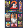 Bad Guys Movie 2: Guide to the Good, the Bad, and Everything in Between
