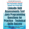 LinkedIn Skill Assessments Test Java Programming Questions for Practice - Technical Skills Quizzes: LinkedIn Skill Assessment Series: Java Guide For M