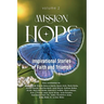 Mission Hope: Inspirational Stories of Faith and Triumph