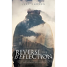 Reverse The Reflection: Properly seeing your past to be able to fully step forward into your future