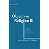Objective Religion: Freedom, Politics, Secularization