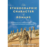 The Ethnographic Character of Romans: The Dichotomies of Law-Faith and Jew-Gentile in Light of Greco-Roman and Hellenistic Jewish Ethnography