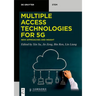 Multiple Access Technologies for 5g: New Approaches and Insight