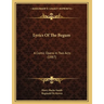 Lyrics Of The Begum: A Comic Opera In Two Acts (1887)