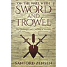 On the Wall with Sword and Trowel: The Challenges and Conflicts of Ministry