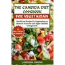 The Candida Diet Cookbook: Nutritious recipe for vegetarians to restore your gut and fight candida overgrowth