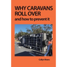 Why Caravans Roll Over: And How to Prevent It