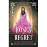 Roses Of Regret