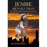 Jembe Revolution: The Birth of the Jembe in America