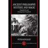 Ancient Philosophy, Mystery, and Magic: Empedocles and Pythagorean Tradition
