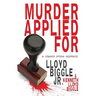 Murder Applied for: A Classic Crime Mystery