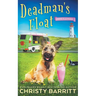 Deadman's Float: A Cozy Culinary Mystery with an Adorable Dog, a Zany Ice Cream Lady, and an Unforgettable Ice Cream Truck