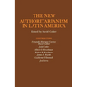 The New Authoritarianism in Latin America