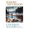Covered Waters: Tempests of a Nomadic Trouter