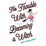 The Trouble with Becoming a Witch