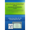 Guide to Becoming A Vocational Expert with the Social Security Administration 2nd Edition