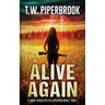 Alive Again: A Zombie Apocalypse in a Dystopian World