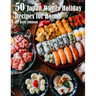50 Japan Winter Holiday Recipes for Home
