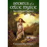 Secrets of a Celtic Mystic: Sacred Earth Prophecy
