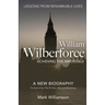 William Wilberforce: Achieving the Impossible