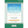 The Mindful Twenty-Something: Life Skills to Handle Stress ]and Everything Else [LP 16 Pt Edition]