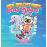 The Sea Adventures Of Surf Gidget The Pug