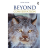 Beyond Conservation: A Wildland Strategy