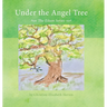 Under the Angel Tree: The Eileen Series