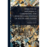 Analytical Mechanics, Comprising the Kinetics and Statics of Solids and Fluids