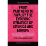 From Partners to Rivals? The Evolving Dynamics Of America And Europe