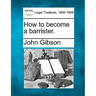 How to Become a Barrister.