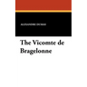 The Vicomte de Bragelonne