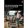 The Social Psychology of the Human-Animal Bond