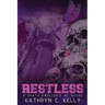 Restless: The Legacy Continues (Death Dwellers MC Legacy Book 2)